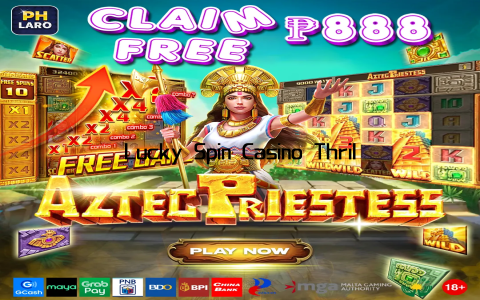 Lucky Spin Casino Thrilling Games and Big Wins