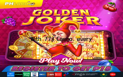 With 77jl Casino, every game is a new adventure